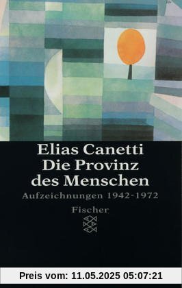 Die Provinz des Menschen: Aufzeichnungen 1942-1972