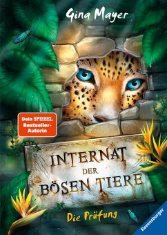 Die Prüfung / Das Internat der bösen Tiere Bd.1 von Ravensburger Verlag