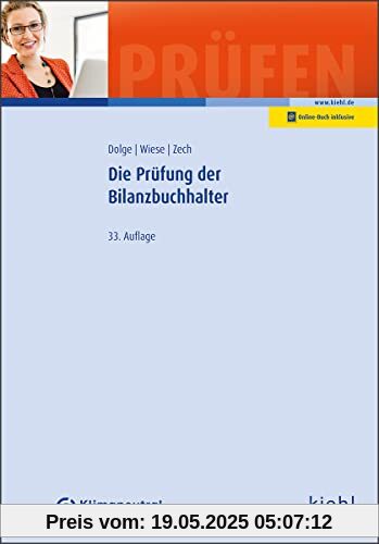 Die Prüfung der Bilanzbuchhalter (Prüfungsbücher für Fachwirte und Fachkaufleute)