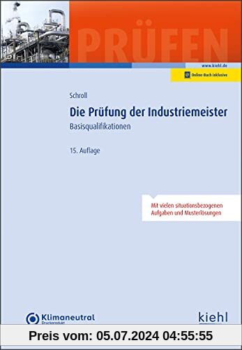 Die Prüfung der Industriemeister: Basisqualifikationen (Prüfungsbücher für Betriebswirte und Meister)