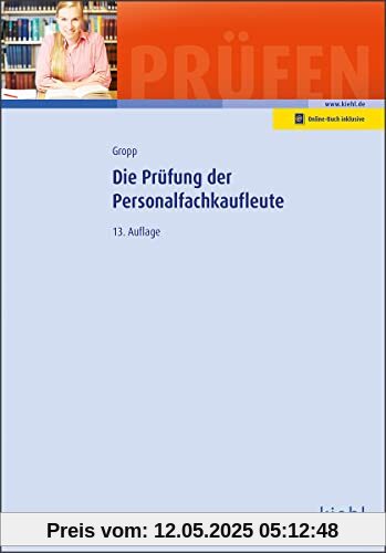 Die Prüfung der Personalfachkaufleute (Prüfungsbücher für Fachwirte und Fachkaufleute)