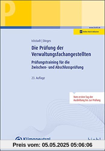 Die Prüfung der Verwaltungsfachangestellten: Prüfungstraining für die Zwischen- und Abschlussprüfung (Prüfungsbücher für kaufmännische Ausbildungsberufe)