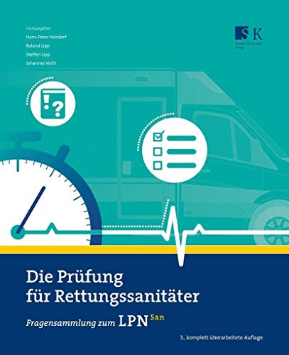 Die Prüfung für Rettungssanitäter: Fragensammlung zum LPN-San