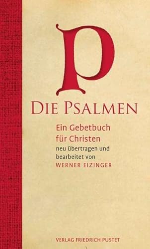 Die Psalmen: Ein Gebetbuch für Christen