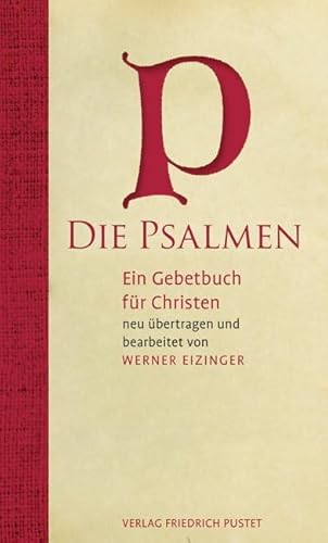 Die Psalmen: Ein Gebetbuch für Christen