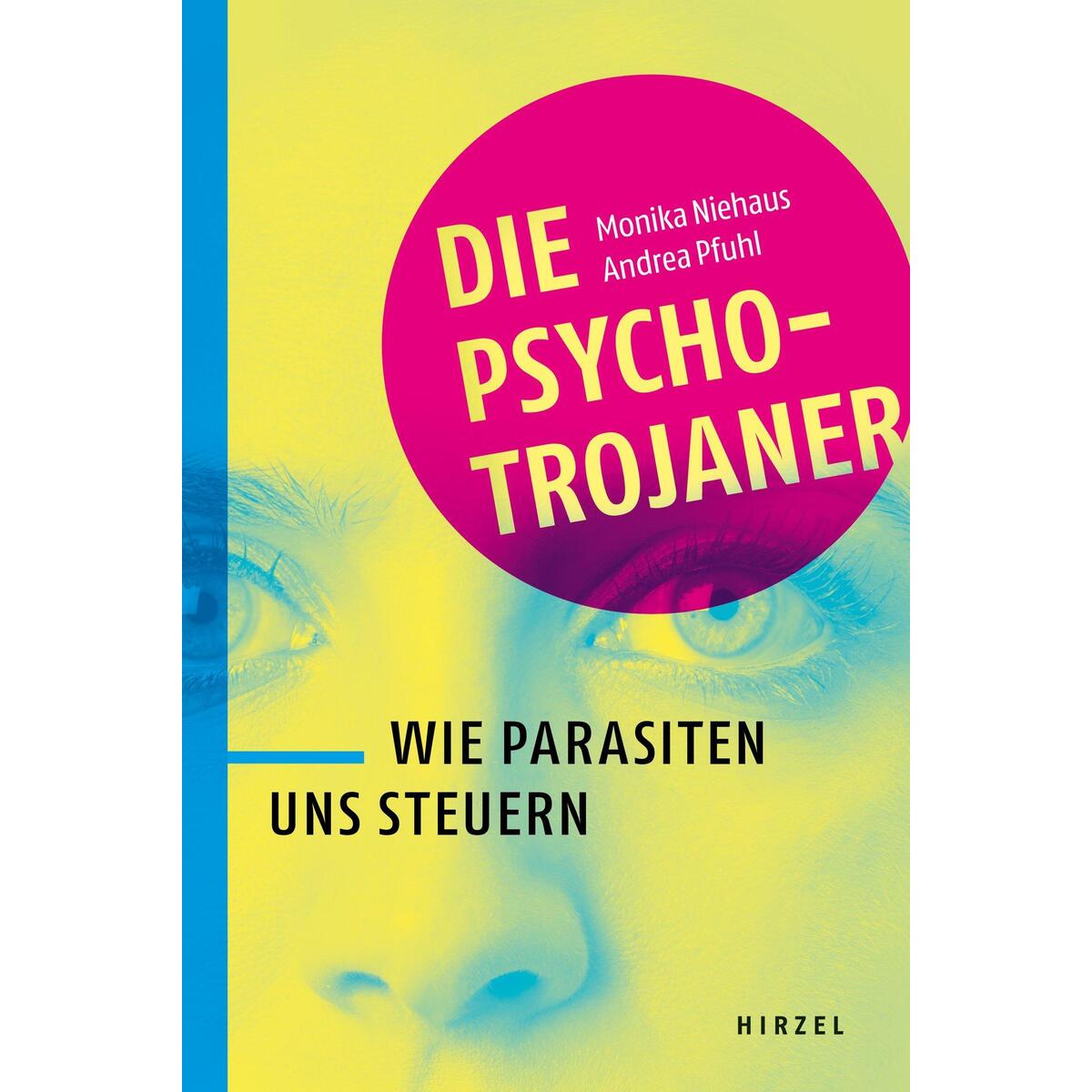 Die Psycho-Trojaner von Hirzel S. Verlag