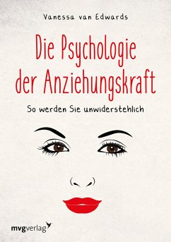 Die Psychologie der Anziehungskraft von mvg Verlag