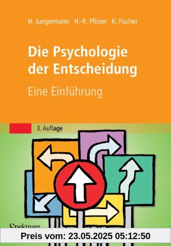 Die Psychologie der Entscheidung