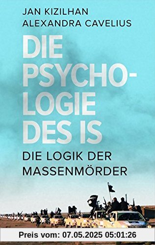 Die Psychologie des IS: Die Logik der Massenmörder