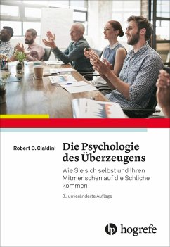 Die Psychologie des Überzeugens (eBook, PDF) von Hogrefe AG