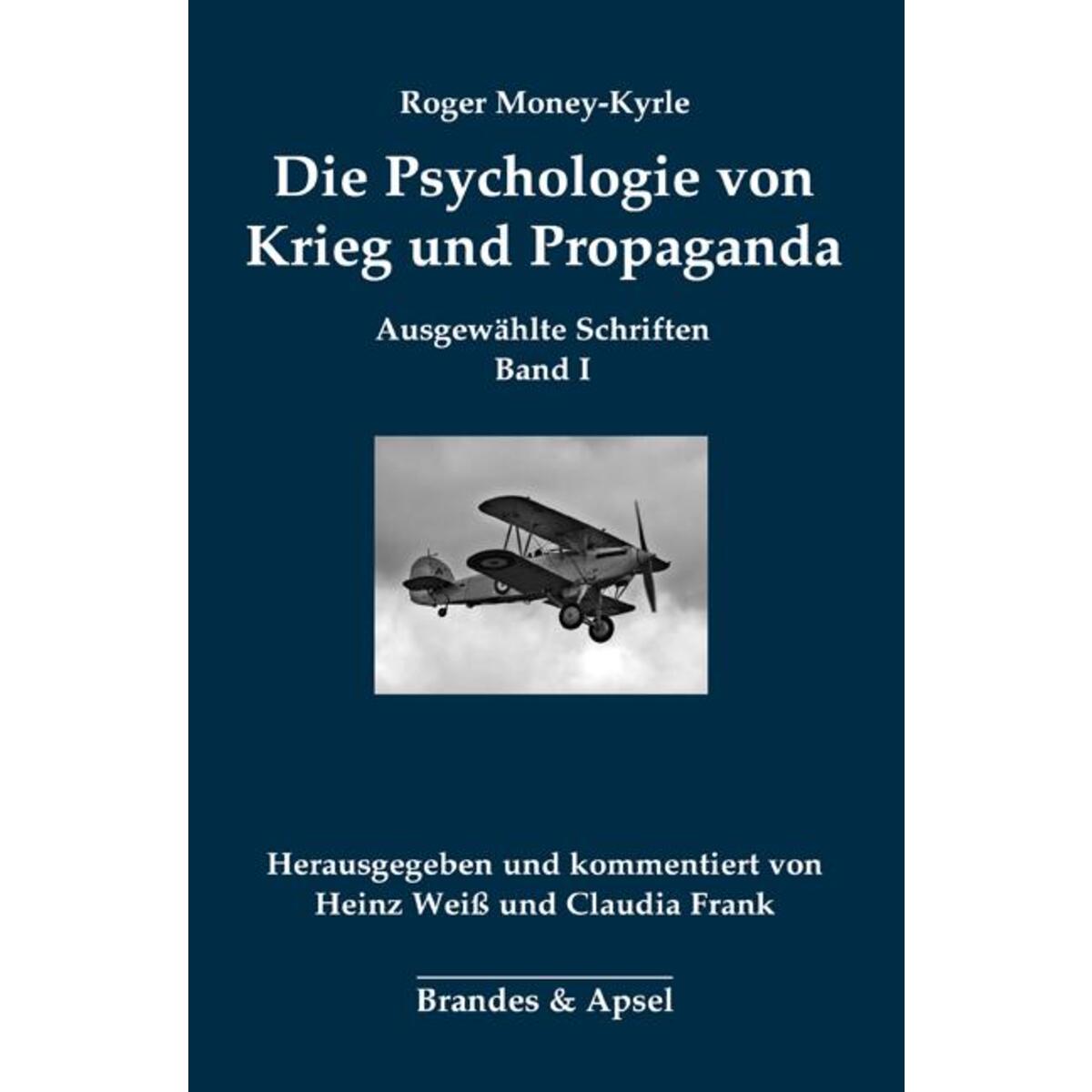 Die Psychologie von Krieg und Propaganda Die Psychologie von Krieg und Propaganda von Brandes + Apsel Verlag Gm