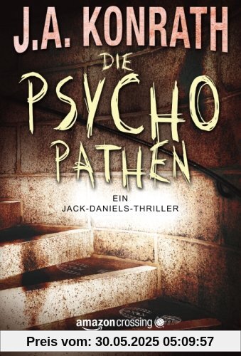 Die Psychopathen (Ein Jack Daniels Thriller, Band 3)