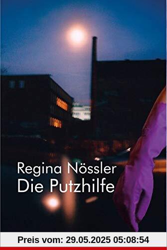 Die Putzhilfe: Thriller