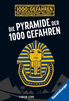 Die Pyramide der 1000 Gefahren / 1000 Gefahren Bd.4 von Ravensburger Verlag