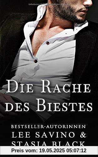 Die Rache des Biestes: Eine dunkle Romanze (Die Liebe des Biestes, Band 2)