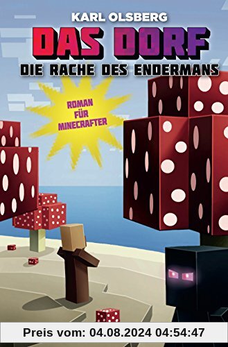 Die Rache des Endermans - Roman für Minecrafter: Das Dorf 6