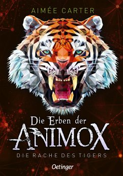 Die Rache des Tigers / Die Erben der Animox Bd.5 von Oetinger