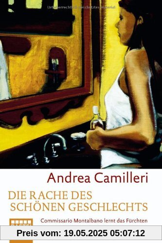 Die Rache des schönen Geschlechts: Commissario Montalbano lernt das Fürchten