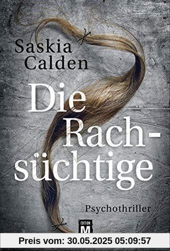 Die Rachsüchtige Die Rachsüchtige