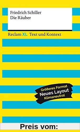 Die Räuber. Textausgabe mit Kommentar und Materialien: Reclam XL – Text und Kontext