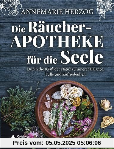Die Räucher-Apotheke für die Seele: Durch die Kraft der Natur zu innerer Balance und Zufriedenheit Die Räucher-Apotheke für die Seele: Durch die Kraft der Natur zu innerer Balance und Zufriedenheit
