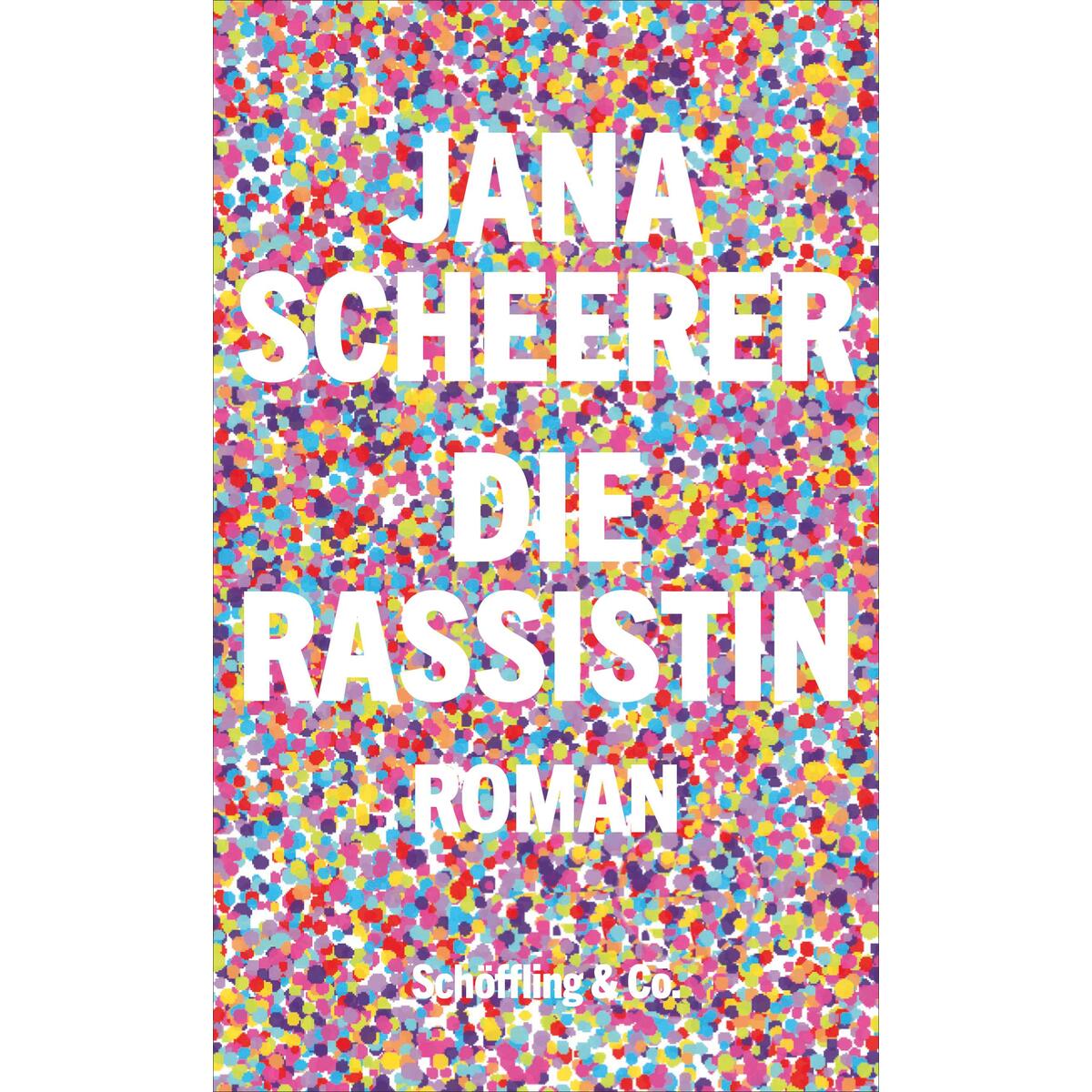 Die Rassistin Die Rassistin von Schoeffling + Co.