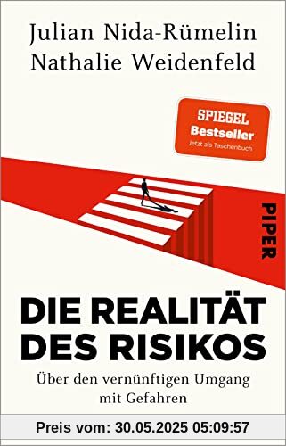 Die Realität des Risikos: Über den vernünftigen Umgang mit Gefahren | Komplett aktualisierte Taschenbuchausgabe Die Realität des Risikos: Über den vernünftigen Umgang mit Gefahren | Komplett aktualisierte Taschenbuchausgabe