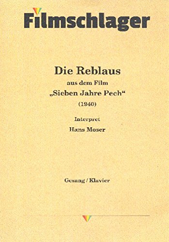 Die Reblaus: Wienerlied. Aus dem Film "Sieben Jahre Pech" (1940). voice, piano. von BOOSEY