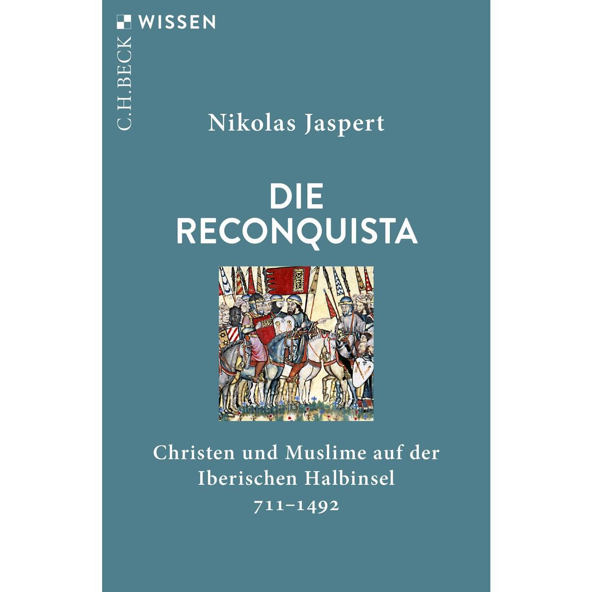 Die Reconquista Die Reconquista von C.H. Beck