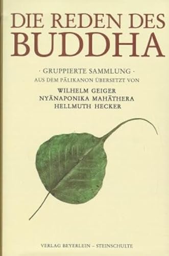 Die Reden des Buddha: Gruppierte Sammlung Samyutta-nikaya
