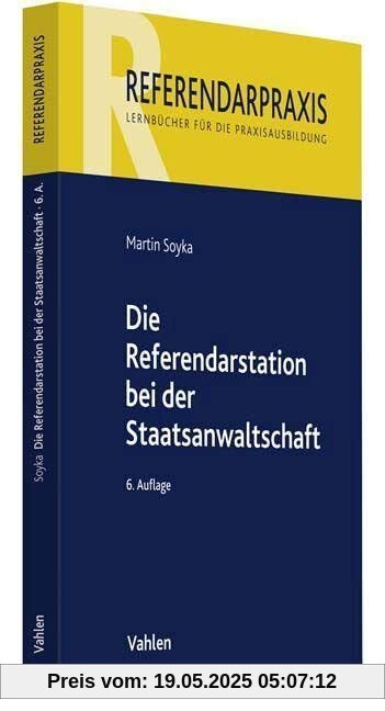 Die Referendarstation bei der Staatsanwaltschaft (Referendarpraxis)