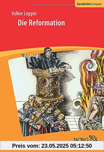 Die Reformation (Geschichte Kompakt)