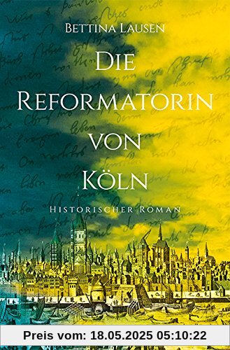 Die Reformatorin von Köln