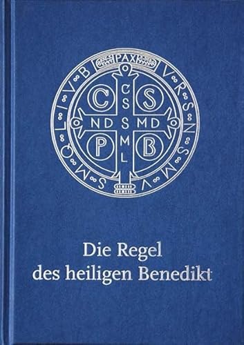 Die Regel des heiligen Benedikt: Liebhaber-Ausgabe