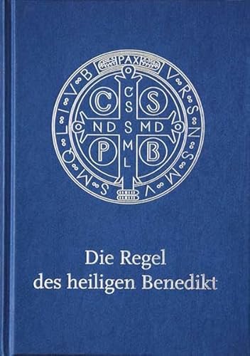 Die Regel des heiligen Benedikt: Liebhaber-Ausgabe