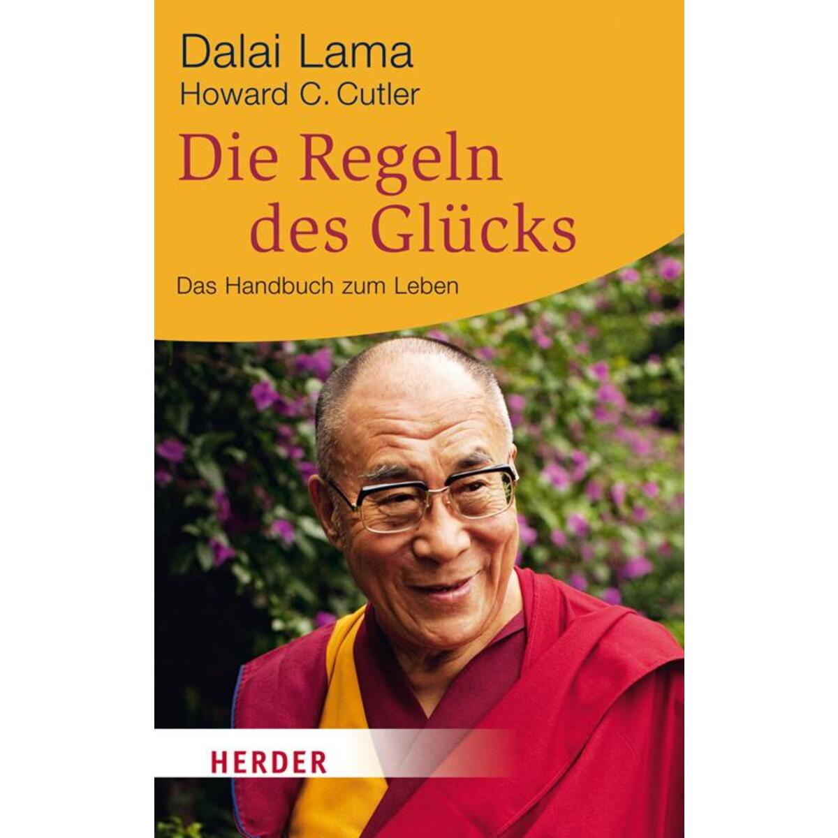 Die Regeln des Glücks Die Regeln des Glücks von Herder Verlag GmbH