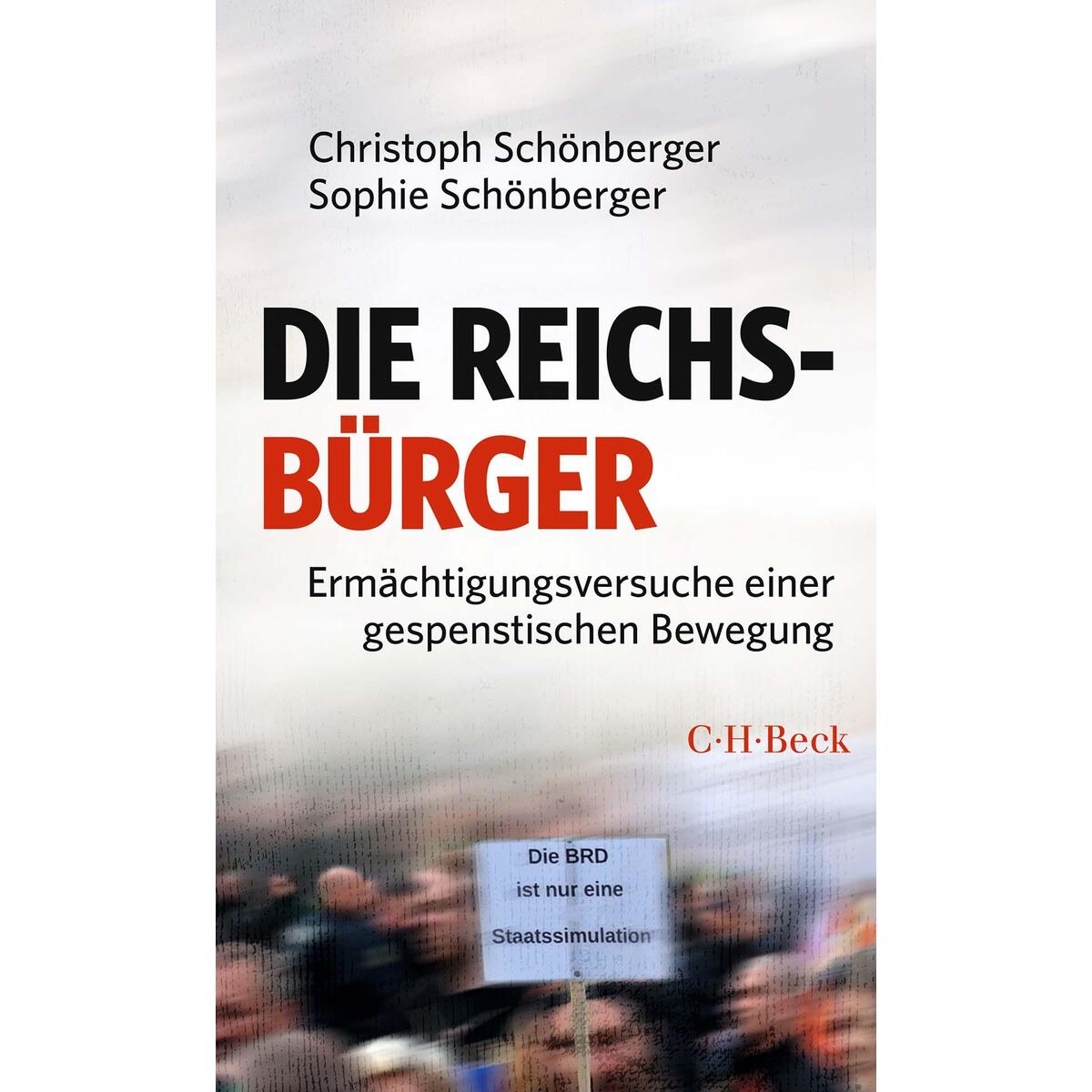 Die Reichsbürger Die Reichsbürger von C.H. Beck
