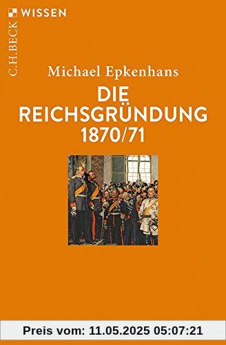 Die Reichsgründung 1870/71