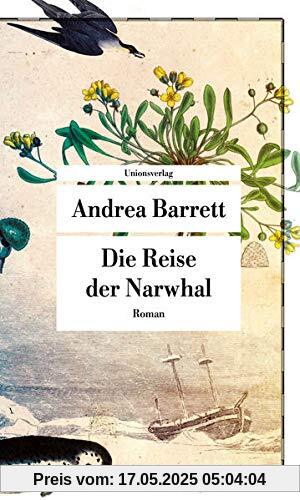 Die Reise der Narwhal: Roman (Unionsverlag Taschenbücher)