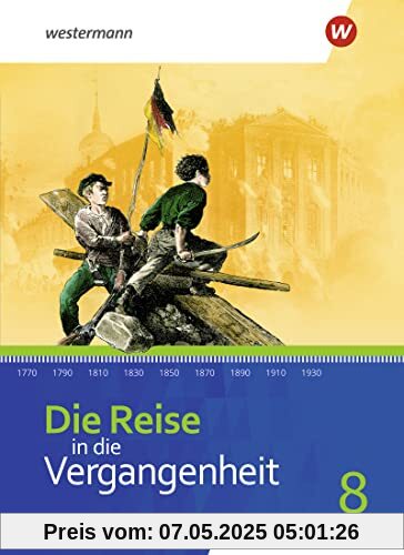 Die Reise in die Vergangenheit 8. Schülerband. Für Mecklenburg-Vorpommern: Ausgabe 2023