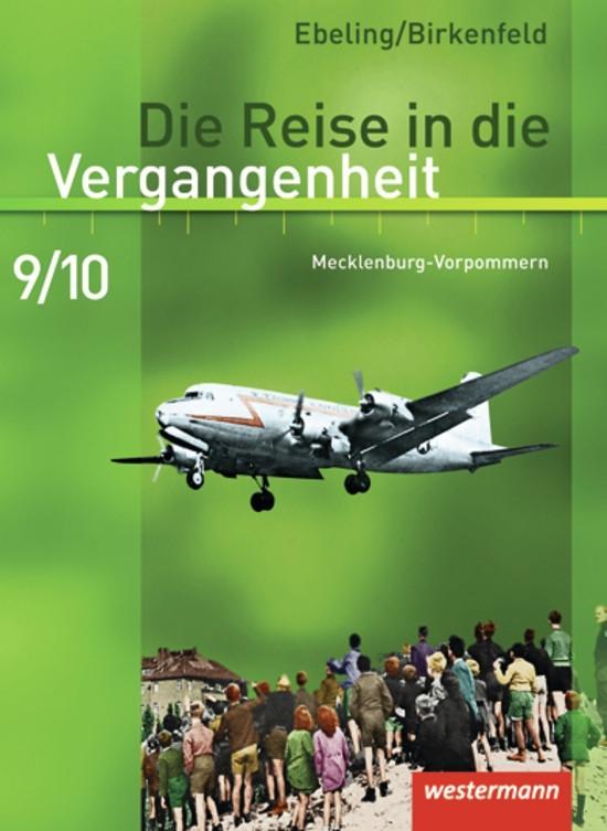Die Reise in die Vergangenheit 9/10. Schülerband. Mecklenburg-Vorpommern von Westermann Schulbuch