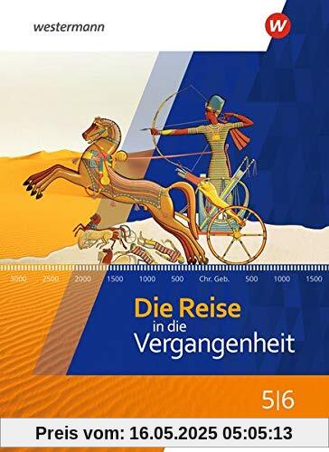 Die Reise in die Vergangenheit - Ausgabe 2020 für Sachsen-Anhalt: Schülerband 5 / 6 Die Reise in die Vergangenheit - Ausgabe 2020 für Sachsen-Anhalt: Schülerband 5 / 6