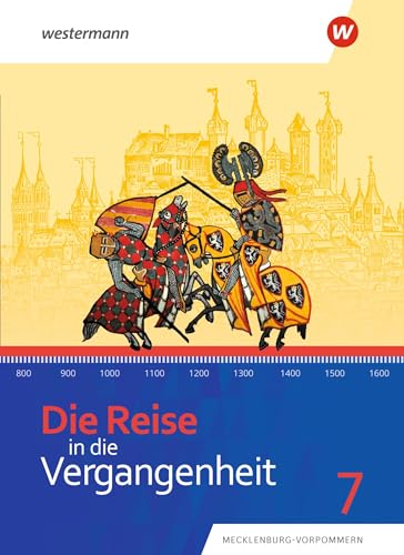 Die Reise in die Vergangenheit - Ausgabe 2023 für Mecklenburg-Vorpommern: Schülerband 7