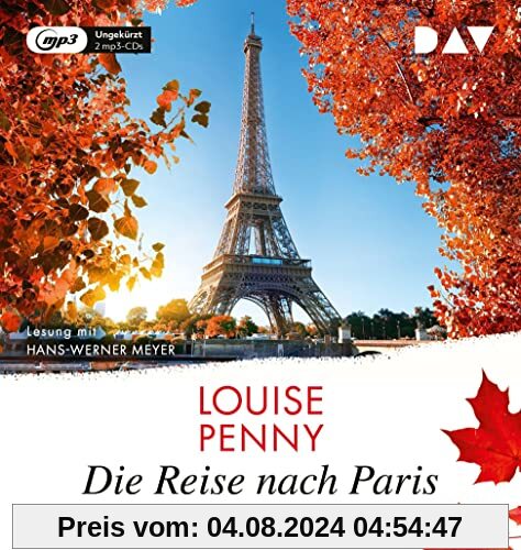 Die Reise nach Paris. Der 16. Fall für Gamache: Ungekürzte Lesung mit Hans-Werner Meyer (2 mp3-CDs) (Ein Fall für Gamache)
