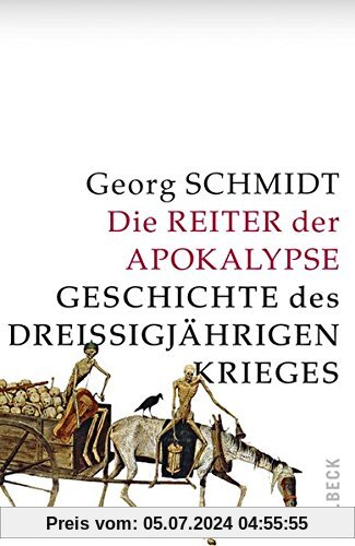 Die Reiter der Apokalypse: Geschichte des Dreißigjährigen Krieges