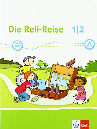 Die Reli-Reise 1/2: Schulbuch Klasse 1/2 (Die Reli-Reise. Ausgabe ab 2020)