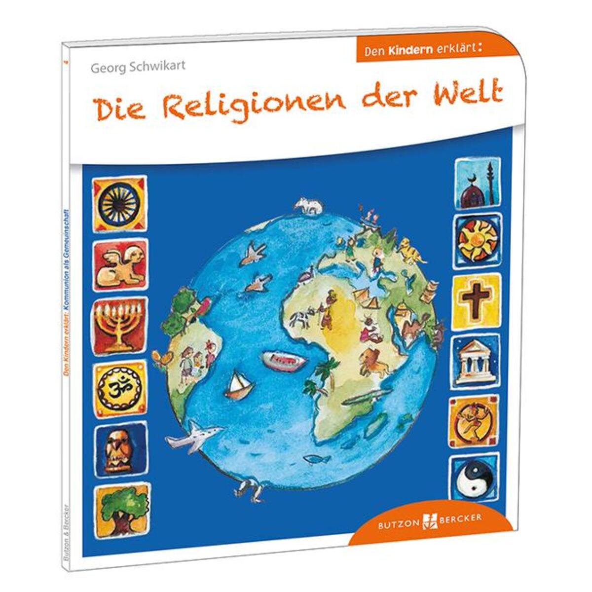 Die Religionen der Welt den Kindern erklärt (1 Stück) von Butzon und Bercker