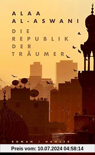 Die Republik der Träumer: Roman
