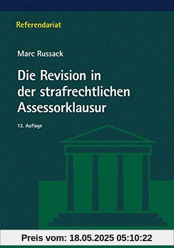 Die Revision in der strafrechtlichen Assessorklausur (Referendariat)