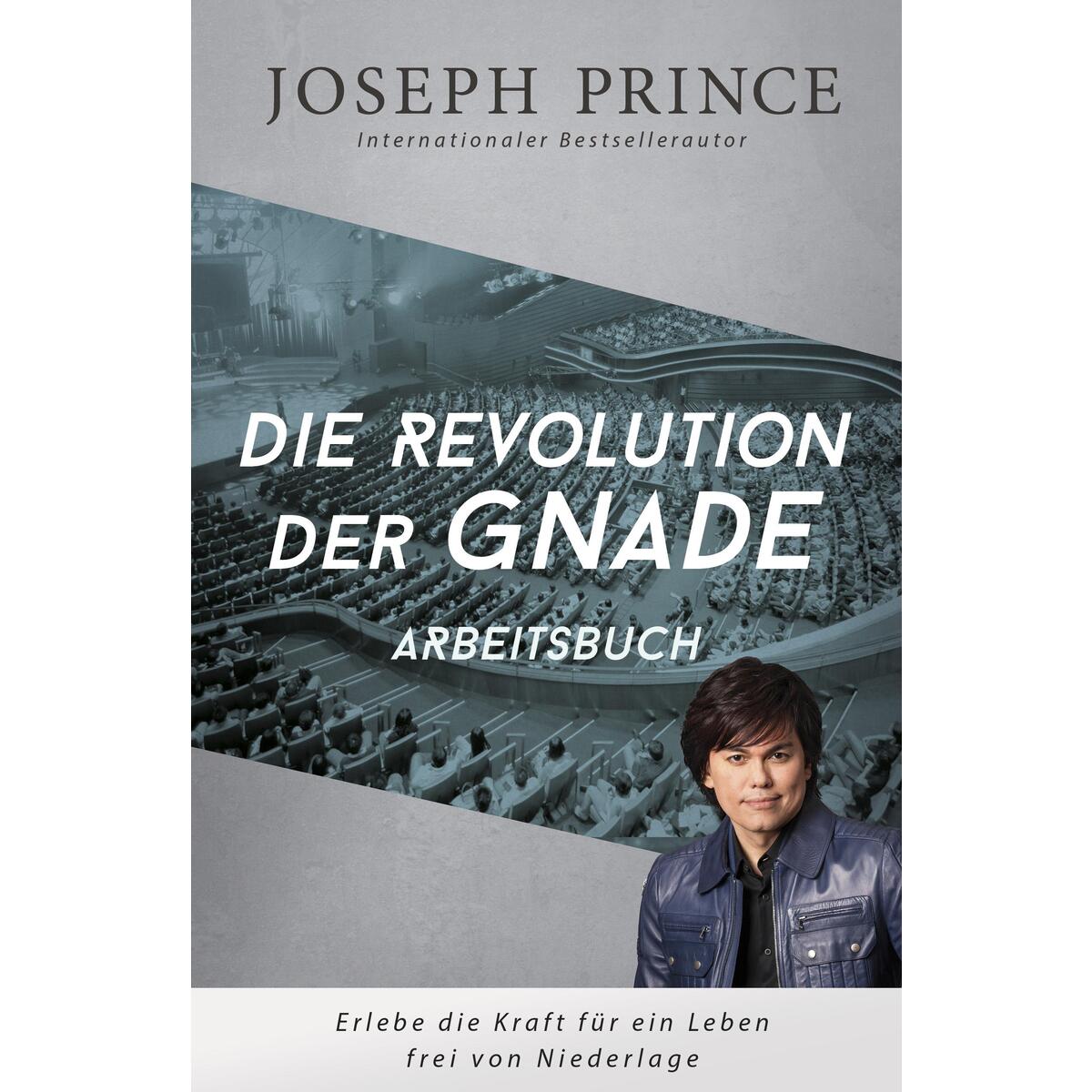 Die Revolution der Gnade - Arbeitsbuch Die Revolution der Gnade - Arbeitsbuch von Grace today Verlag